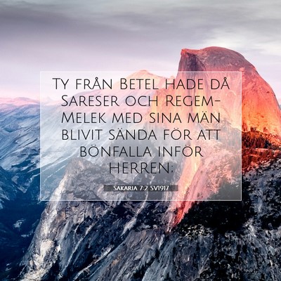 Picture 07 - Sakaria 7:2 SV1917 - Ty från Betel hade då Sareser och Regem-Melek - Bible Verse Picture