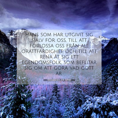 Picture 07 - Titusbrevet 2:14 SV1917 - hans som har utgivit sig själv för oss, till - Bible Verse Picture