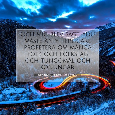 Picture 07 - Uppenbarelseboken 10:11 SV1917 - Och mig blev sagt: »Du måste än ytterligare - Bible Verse Picture