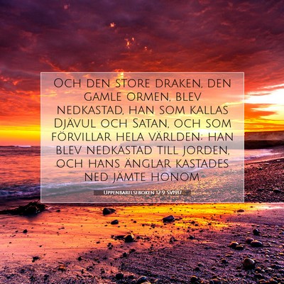 Picture 07 - Uppenbarelseboken 12:9 SV1917 - Och den store draken, den gamle ormen, blev - Bible Verse Picture