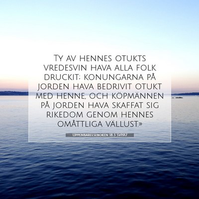 Picture 07 - Uppenbarelseboken 18:3 SV1917 - Ty av hennes otukts vredesvin hava alla folk - Bible Verse Picture