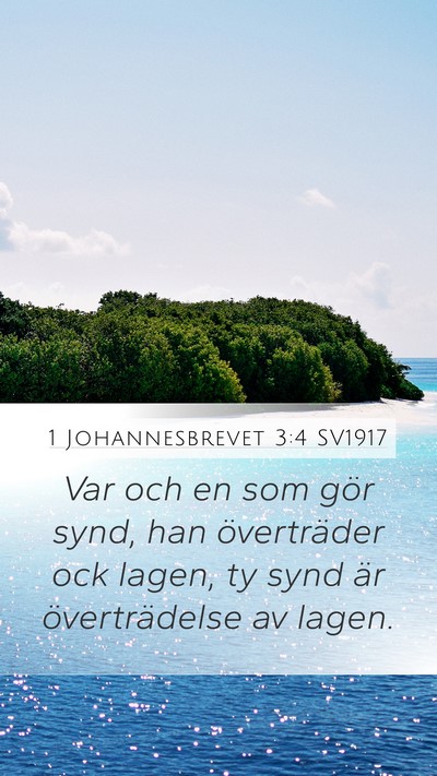 1 Johannesbrevet 3:4 SV1917 Mobile Phone Wallpaper - Var och en som gör synd, han överträder ock - Mobile Bible Verse Wallpaper