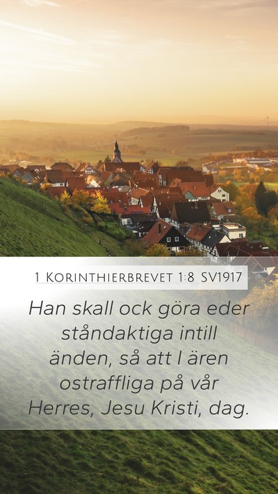 1 Korinthierbrevet 1:8 SV1917 Bible Verse Image