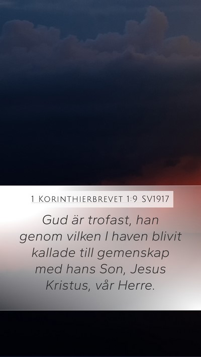 1 Korinthierbrevet 1:9 SV1917 Mobile Phone Wallpaper - Gud är trofast, han genom vilken I haven blivit - Mobile Bible Verse Wallpaper