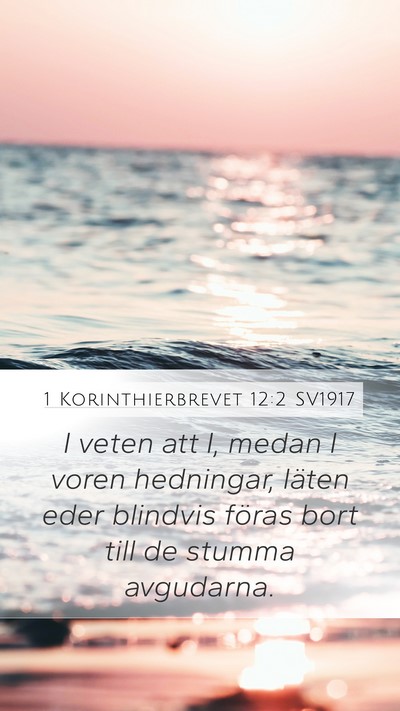 1 Korinthierbrevet 12:2 SV1917 Bible Verse Image