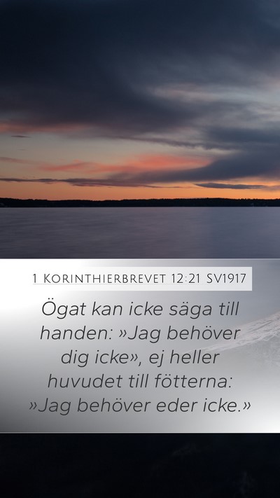 1 Korinthierbrevet 12:21 SV1917 Bible Verse Image