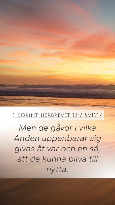 1 Korinthierbrevet 12:7 SV1917 Bible Verse Image
