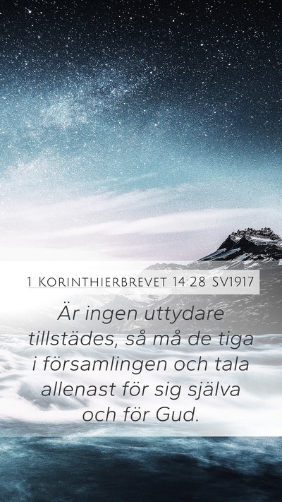 1 Korinthierbrevet 14:28 SV1917 Mobile Phone Wallpaper - Är ingen uttydare tillstädes, så må de tiga i - Mobile Bible Verse Wallpaper