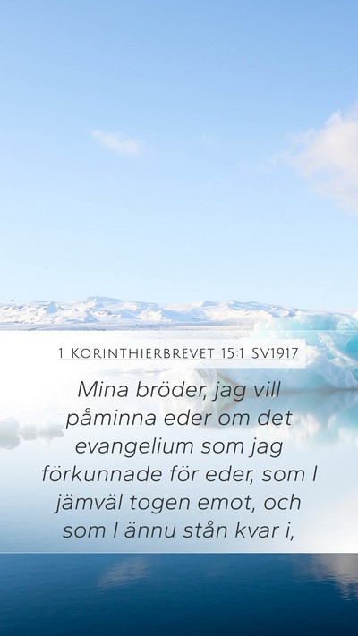 1 Korinthierbrevet 15:1 SV1917 Bible Verse Image