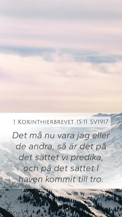 1 Korinthierbrevet 15:11 SV1917 Bible Verse Image