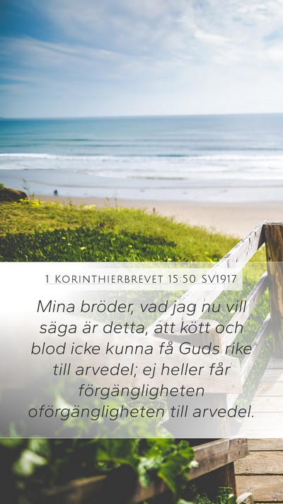 1 Korinthierbrevet 15:50 SV1917 Bible Verse Image