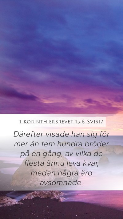 1 Korinthierbrevet 15:6 SV1917 Bible Verse Image
