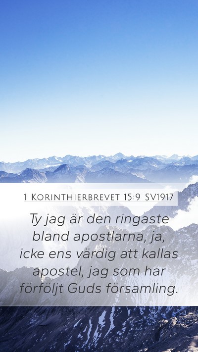1 Korinthierbrevet 15:9 SV1917 Bible Verse Image