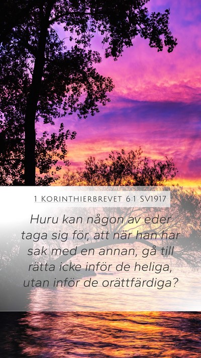 1 Korinthierbrevet 6:1 SV1917 Mobile Phone Wallpaper - Huru kan någon av eder taga sig för, att när - Mobile Bible Verse Wallpaper
