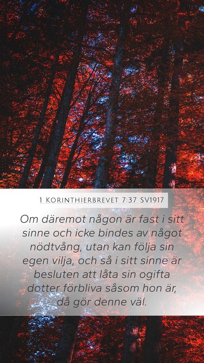 1 Korinthierbrevet 7:37 SV1917 Bible Verse Image