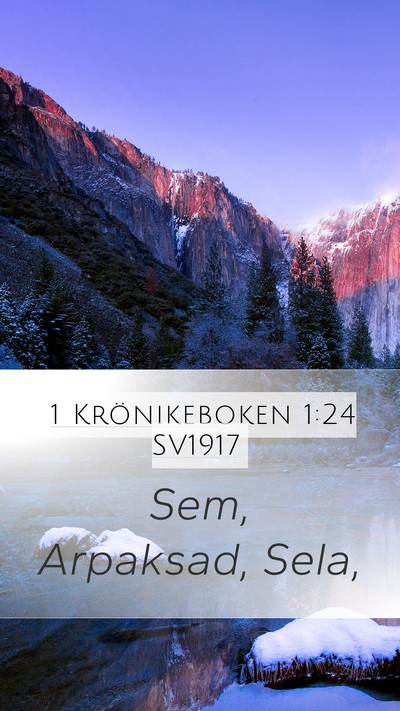 1 Krönikeboken 1:24 SV1917 Mobile Phone Wallpaper - Sem, Arpaksad, - Mobile Bible Verse Wallpaper
