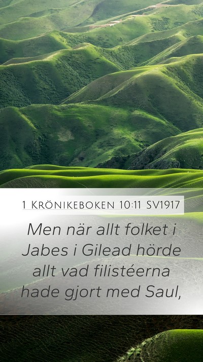 1 Krönikeboken 10:11 SV1917 Mobile Phone Wallpaper - Men när allt folket i Jabes i Gilead hörde allt - Mobile Bible Verse Wallpaper