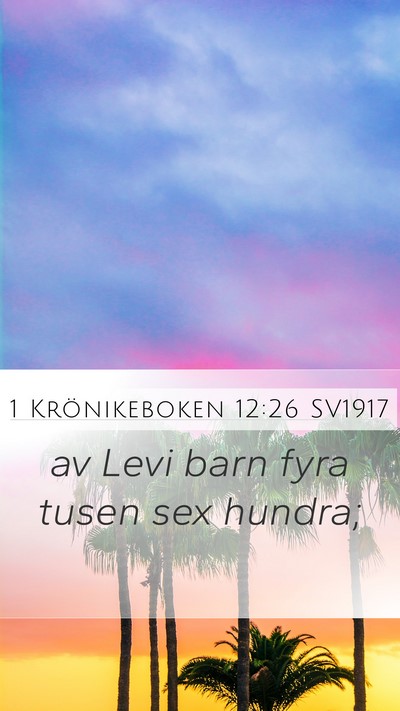 1 Krönikeboken 12:26 SV1917 Bible Verse Image