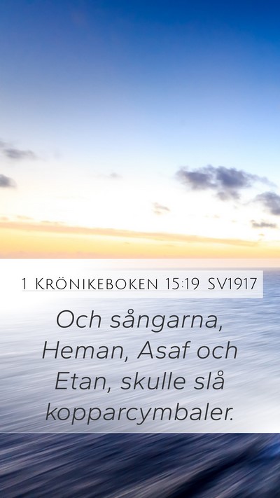 1 Krönikeboken 15:19 SV1917 Bible Verse Image