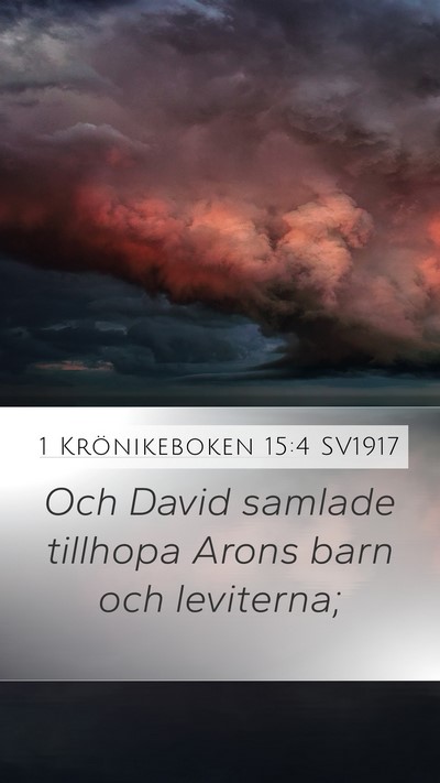 1 Krönikeboken 15:4 SV1917 Mobile Phone Wallpaper - Och David samlade tillhopa Arons barn och - Mobile Bible Verse Wallpaper