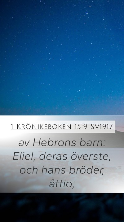 1 Krönikeboken 15:9 SV1917 Bible Verse Image