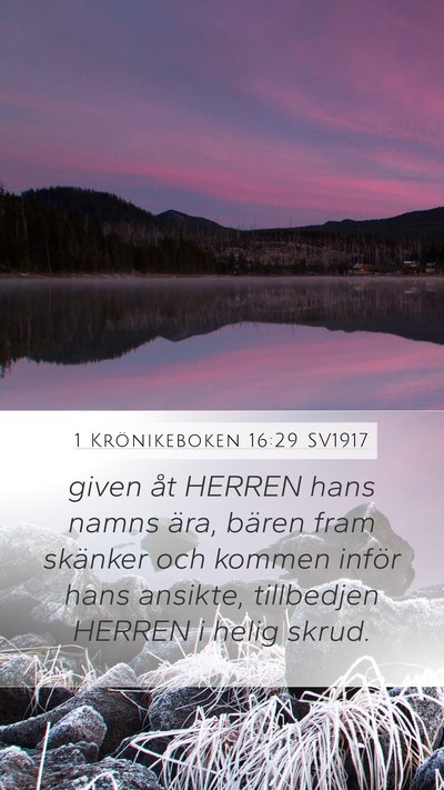 1 Krönikeboken 16:29 SV1917 Bible Verse Image