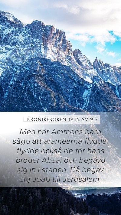 1 Krönikeboken 19:15 SV1917 Mobile Phone Wallpaper - Men när Ammons barn sågo att araméerna flydde, - Mobile Bible Verse Wallpaper