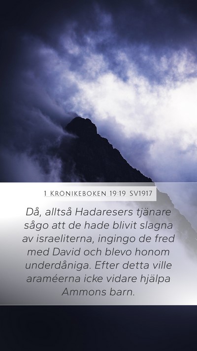 1 Krönikeboken 19:19 SV1917 Mobile Phone Wallpaper - Då, alltså Hadaresers tjänare sågo att de - Mobile Bible Verse Wallpaper