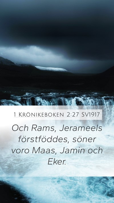 1 Krönikeboken 2:27 SV1917 Mobile Phone Wallpaper - Och Rams, Jerameels förstföddes, söner voro - Mobile Bible Verse Wallpaper