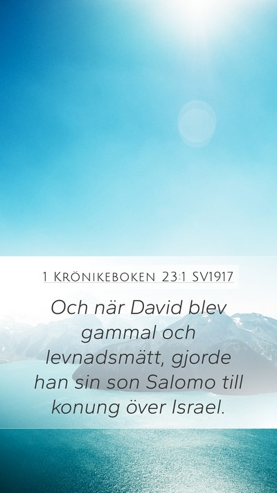 1 Krönikeboken 23:1 SV1917 Bible Verse Image