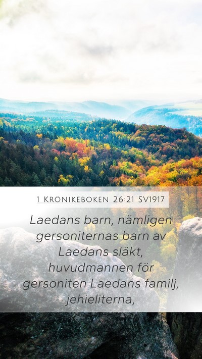 1 Krönikeboken 26:21 SV1917 Mobile Phone Wallpaper - Laedans barn, nämligen gersoniternas barn av - Mobile Bible Verse Wallpaper