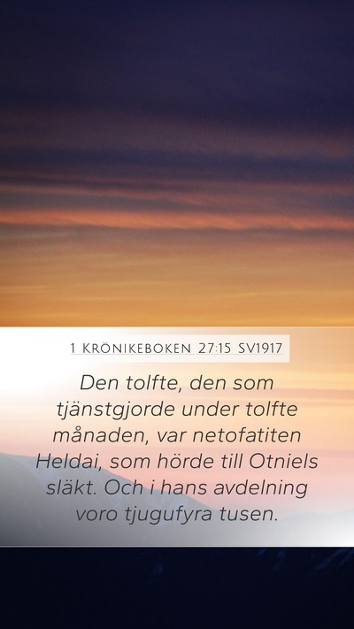 1 Krönikeboken 27:15 SV1917 Bible Verse Image