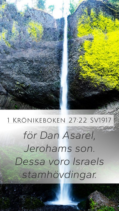 1 Krönikeboken 27:22 SV1917 Mobile Phone Wallpaper - för Dan Asarel, Jerohams son. Dessa voro Israels - Mobile Bible Verse Wallpaper