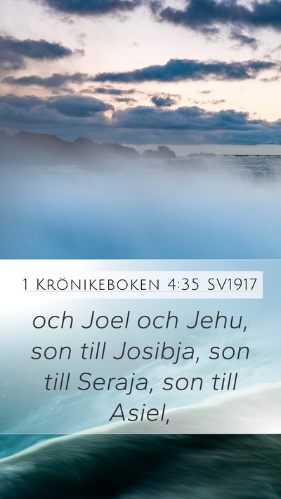 1 Krönikeboken 4:35 SV1917 Mobile Phone Wallpaper - och Joel och Jehu, son till Josibja, son till - Mobile Bible Verse Wallpaper