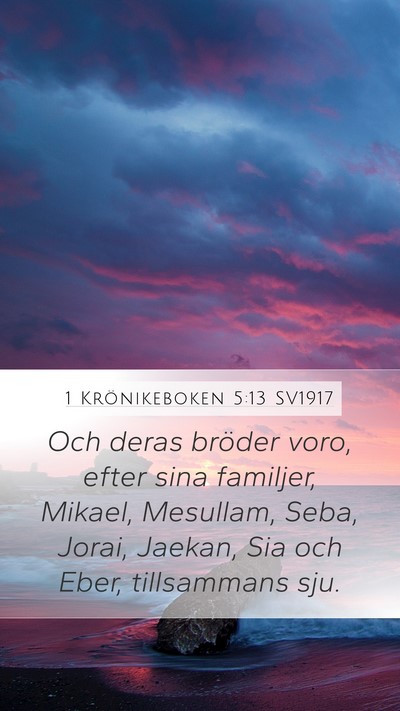 1 Krönikeboken 5:13 SV1917 Mobile Phone Wallpaper - Och deras bröder voro, efter sina familjer, - Mobile Bible Verse Wallpaper