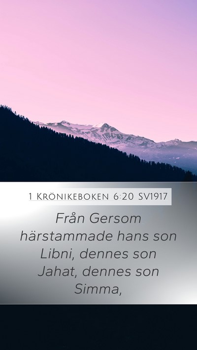 1 Krönikeboken 6:20 SV1917 Bible Verse Image