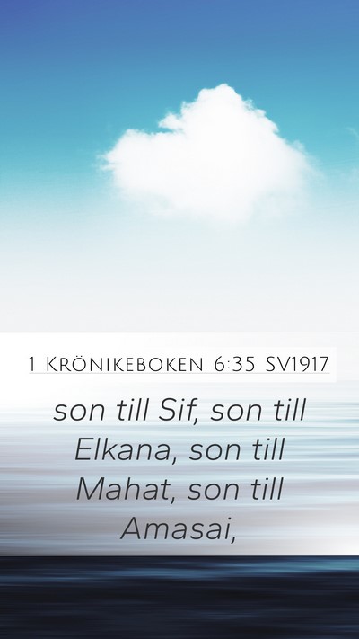 1 Krönikeboken 6:35 SV1917 Mobile Phone Wallpaper - son till Sif, son till Elkana, son till Mahat, - Mobile Bible Verse Wallpaper