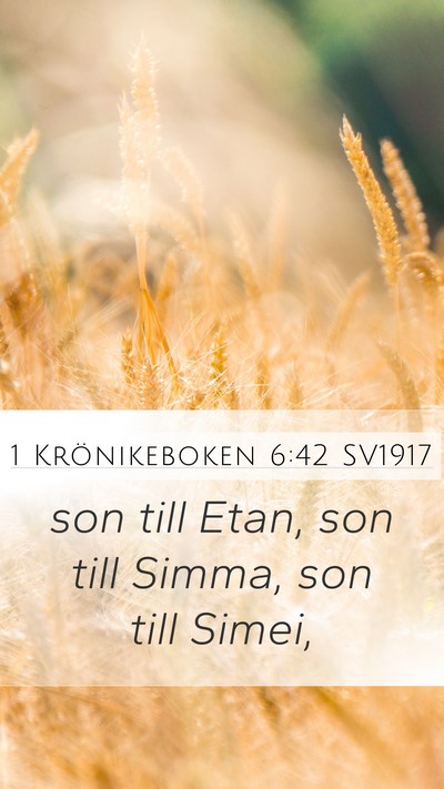 1 Krönikeboken 6:42 SV1917 Mobile Phone Wallpaper - son till Etan, son till Simma, son till - Mobile Bible Verse Wallpaper