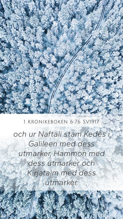 1 Krönikeboken 6:76 SV1917 Mobile Phone Wallpaper - och ur Naftali stam Kedes i Galileen med dess - Mobile Bible Verse Wallpaper