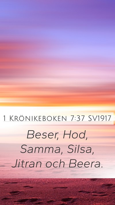 1 Krönikeboken 7:37 SV1917 Mobile Phone Wallpaper - Beser, Hod, Samma, Silsa, Jitran och - Mobile Bible Verse Wallpaper