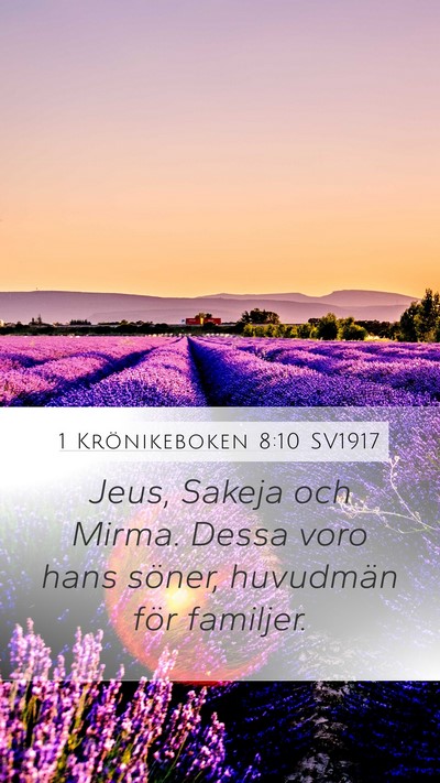 1 Krönikeboken 8:10 SV1917 Mobile Phone Wallpaper - Jeus, Sakeja och Mirma. Dessa voro hans söner, - Mobile Bible Verse Wallpaper