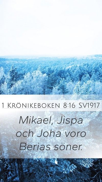 1 Krönikeboken 8:16 SV1917 Mobile Phone Wallpaper - Mikael, Jispa och Joha voro Berias - Mobile Bible Verse Wallpaper