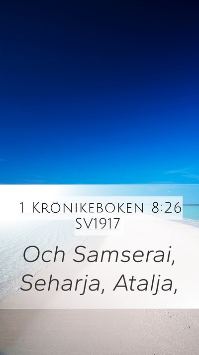 1 Krönikeboken 8:26 SV1917 Mobile Phone Wallpaper - Och Samserai, Seharja, - Mobile Bible Verse Wallpaper