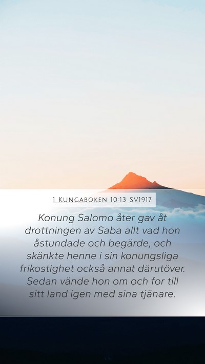 1 Kungaboken 10:13 SV1917 Mobile Phone Wallpaper - Konung Salomo åter gav åt drottningen av Saba - Mobile Bible Verse Wallpaper