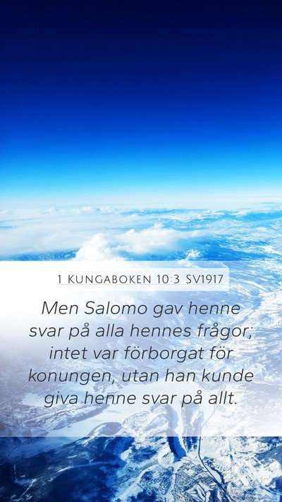 1 Kungaboken 10:3 SV1917 Mobile Phone Wallpaper - Men Salomo gav henne svar på alla hennes - Mobile Bible Verse Wallpaper