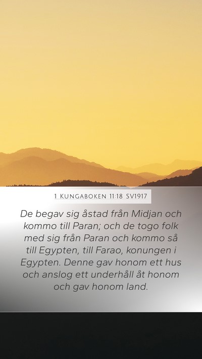 1 Kungaboken 11:18 SV1917 Mobile Phone Wallpaper - De begav sig åstad från Midjan och kommo till - Mobile Bible Verse Wallpaper