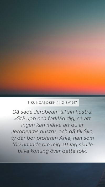 1 Kungaboken 14:2 SV1917 Bible Verse Image