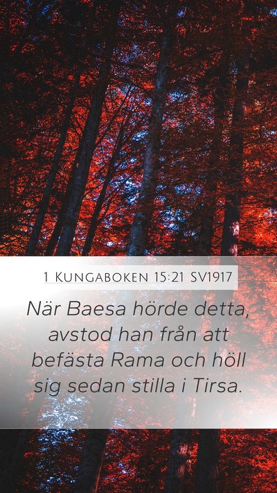 1 Kungaboken 15:21 SV1917 Bible Verse Image