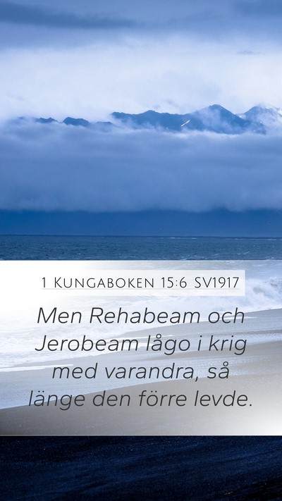 1 Kungaboken 15:6 SV1917 Bible Verse Image
