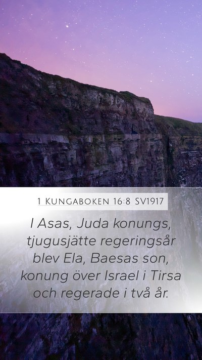 1 Kungaboken 16:8 SV1917 Bible Verse Image